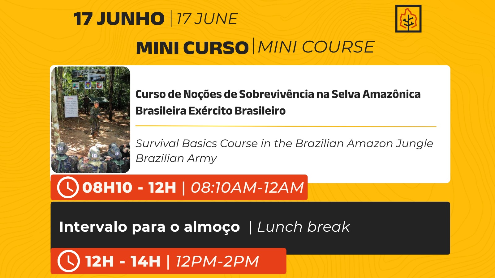17/06 - Manhã (MiniCurso de Noções de Sobrevivência na Selva Amazônica)
